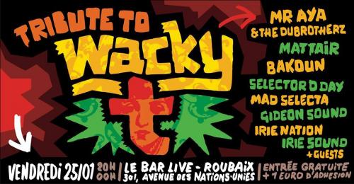 Tribute to Wacky T au Bar Live