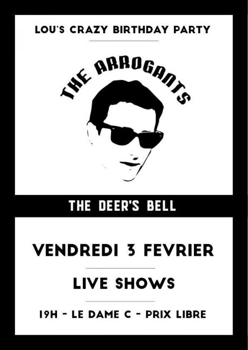 The Arrogants + The Deer’s Bell