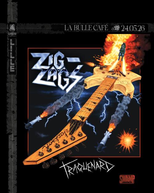 Zig Zags + Traquenard