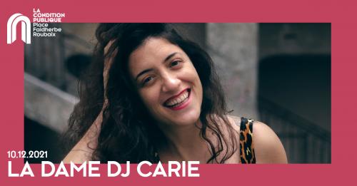 La Dame (DJ Carie) en concert dans le club de la Condition Publique