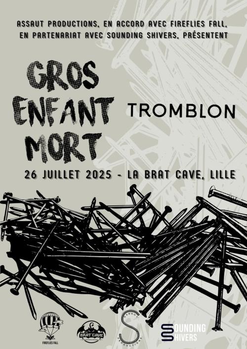 Gros Enfant Mort + Tromblon