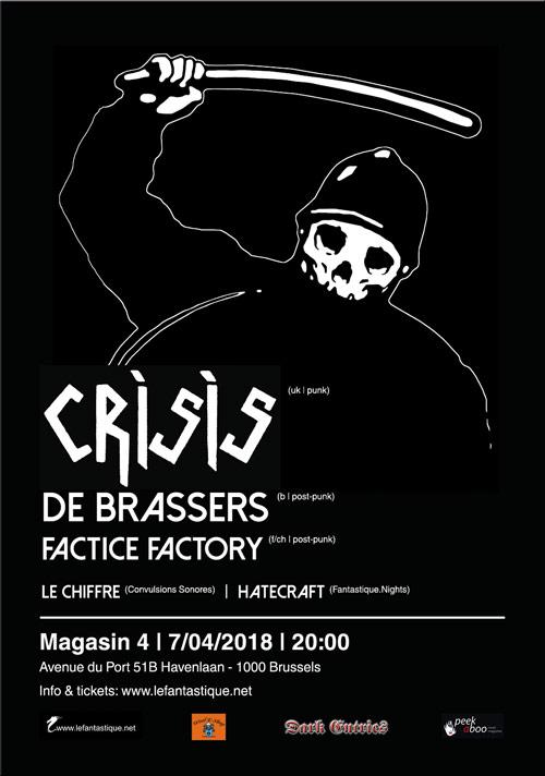 Crisis + De Brassers + Factice Factory…