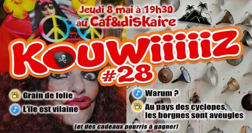 Kouwiiiiiz au Caf&diskaire #28