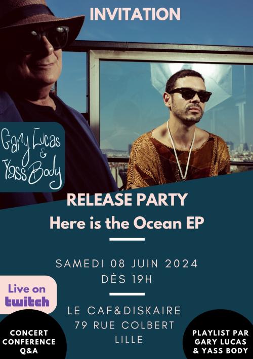 Gary Lucas & Yass Body – Rencontre + showcase