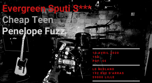 Evergreen Sputi Shit + Cheap Teen + Penelope Fuzz
