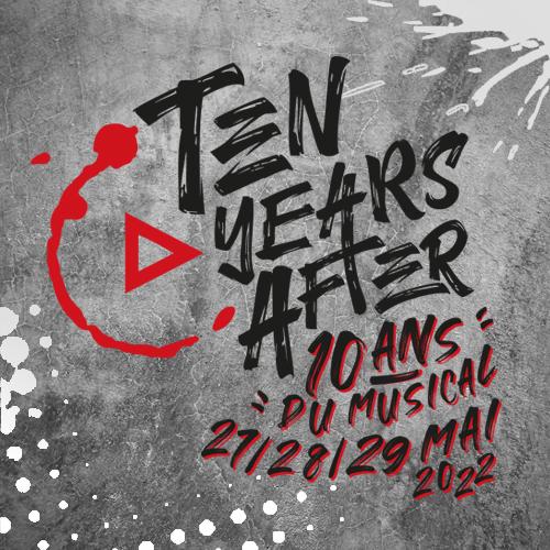 10 years after : les 10 ans du Musical