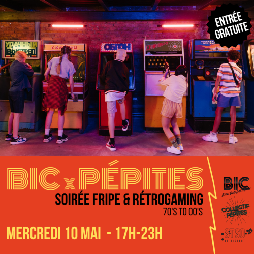 BIC x Pépites – Soirée fripe & retrogaming