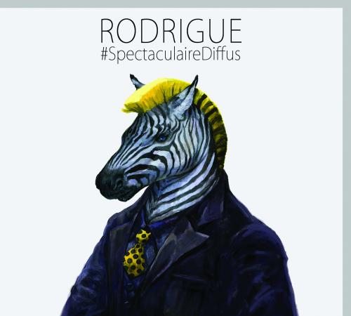 Rodrigue – Sortie Live Nouvel Album : Spectaculaire Diffus