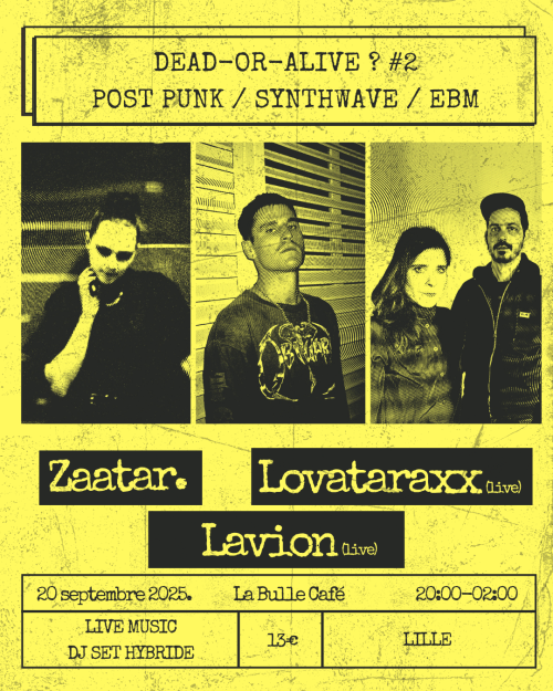 DEAD-OR-ALIVE #2 par Zaatar à La Bulle Café