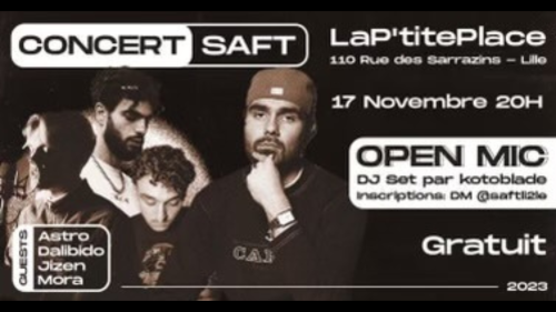 Soirée 100% hip-hop avec SAFT + Dalibido + Astro + …
