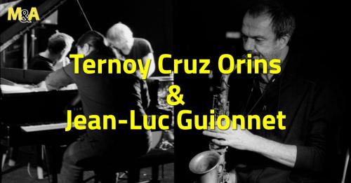 Ternoy / Cruz / Orins invite Jean-Luc Guionnet (fr – Muzzix)