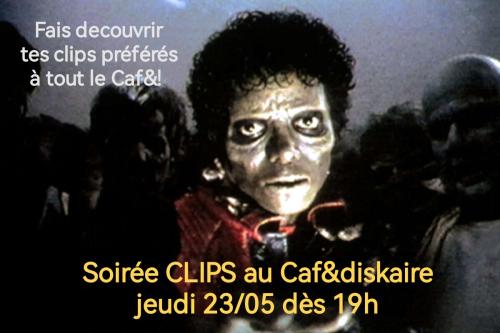 Soirée clips au Caf&diskaire