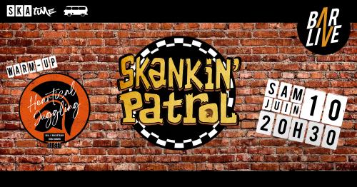 Skankin Patrol + Heartical Juggling