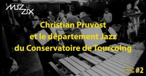 Christian Pruvost – Concert Jazz