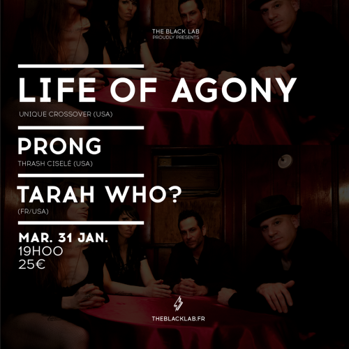 Life of Agony + Prong + Tarah Who?