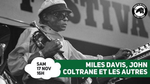 Miles Davis, John Coltrane et les autres