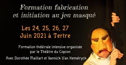 Formation fabrication et initiation au jeu masqué au Théâtre du Copion