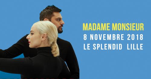 Madame Monsieur en concert au Splendid