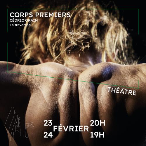 Corps Premiers, le spectacle de Cédric Orain