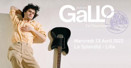 Adrien Gallo en concert au Splendid