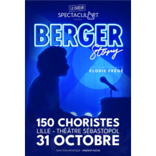 Berger Story – Spectacul’Art