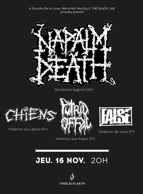 Napalm Death + Chiens + Putrid Offal + False en concert au Black Lab