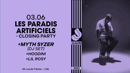 Les Paradis Artificiels : Closing Party