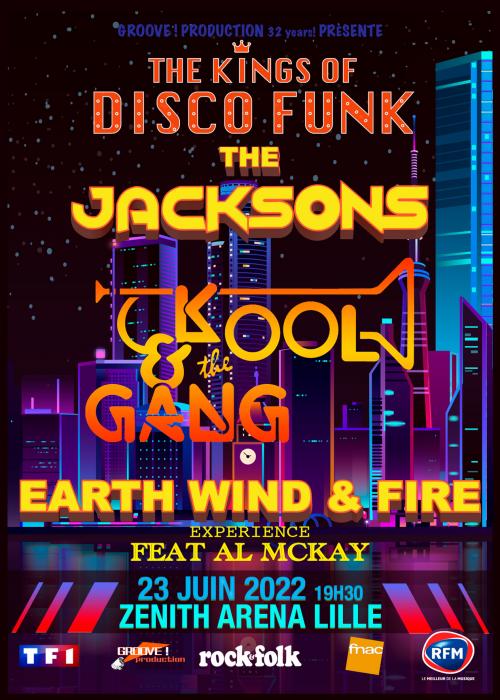 The Kings of Disco Funk : Kool and The Gang + The Jacksons + Earth Wind & Fire exp Feat Al McKay