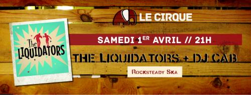 The Liquidators + DJ Cab