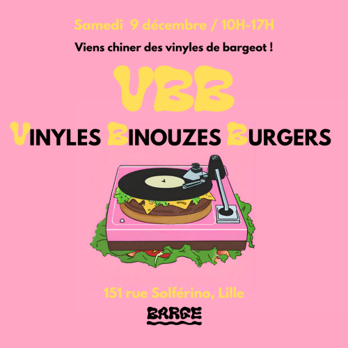 VBB : Vinyles, Binouzes et Burgers au Barge Bar