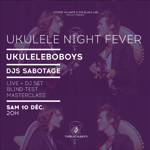 Ukuleleboboys + Djs Sabotage au Black Lab