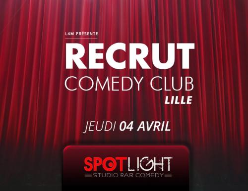 Recrut Comedy Club Lille