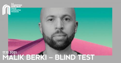 Le blind test de Malik Berki dans le club de la Condition Publique