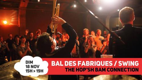 Le Bal des fabriques : le Swing !