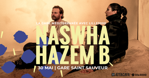 Saison Gare Méditerranée – Nashwa + Hazem B