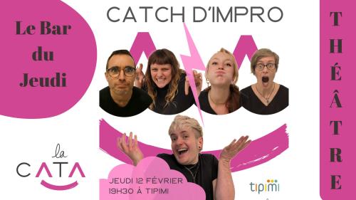 Catch d&rsquo;impro par la CATA