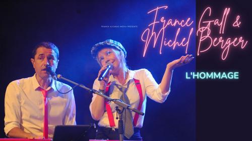 France Gall & Michel Berger, l’hommage