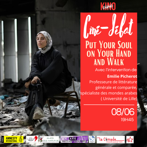 Ciné-débat – Put Your Soul on Your Hand and Walk