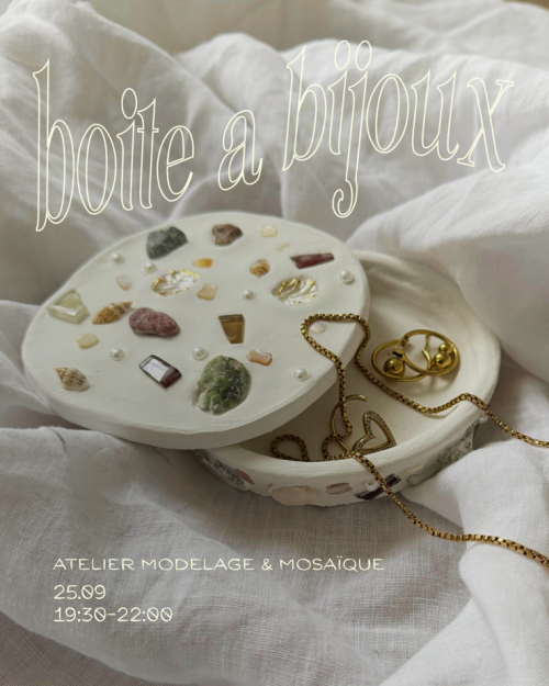 Atelier modelage & mosaïque – Façonne ta boîte à bijoux par Josiane Creative Club