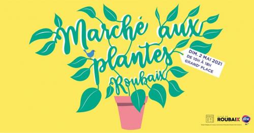 Marché aux Plantes de Roubaix 2021