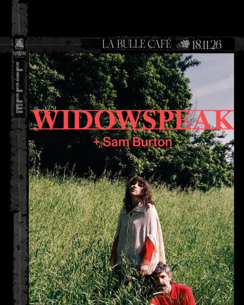 Widowspeak + Sam Burton