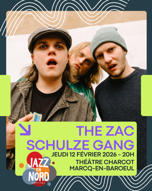 The Zac Schulze Gang – Jazz en Nord