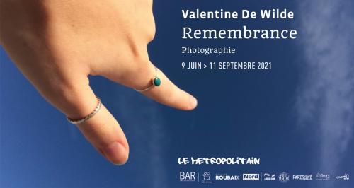 Remembrance, l’expo de Valentine de Wilde