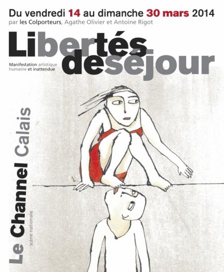 Un mois de mars sur le fil au Channel avec Libertés de Séjour