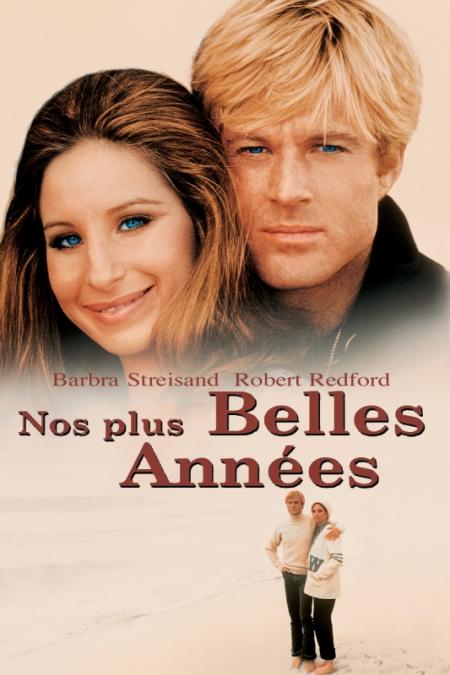 Nos plus belles années : Un classique avec Streisand et Redford