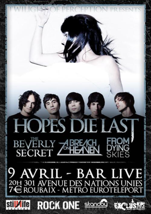 Hopes Die Last + The Beverly Secret + A Breach On Heaven + From Dying Skies
