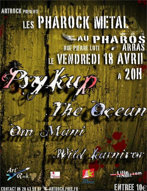 Om Mani + Wild Karnivor  + The Ocean  +  Psykup