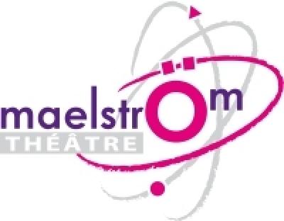 Maelström Théâtre