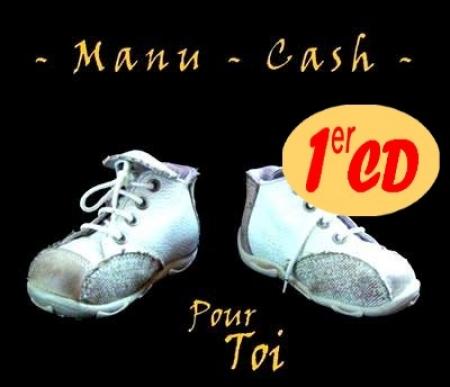 « Pour toi », 1er album de Manu Cash