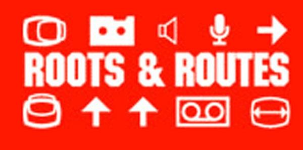 « Roots and Routes »